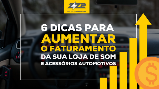 Painel de carro e gráfico escrito "6 dicas para aumentar o faturamento da sua loja de som e acessórios automotivos"